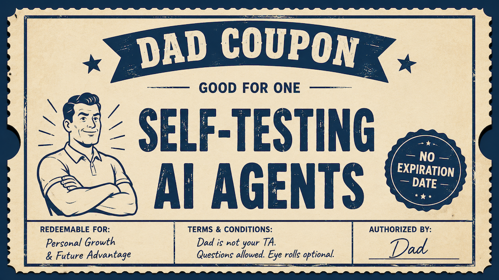 Self-Testing AI Agents